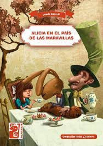 Alicia En El País De Las Maravillas, De Lewis, Carroll. Editorial Maipue En Español