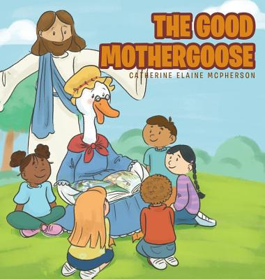 Libro The Good Mother Goose - Mcpherson, Catherine Elaine