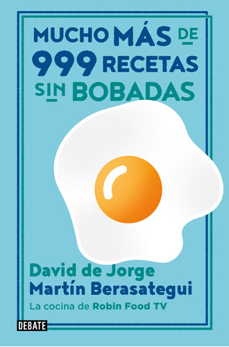 Mucho Más Que 999 Recetas Sin Bobadas, De De Jorge, David. Serie Debate Editorial Debate, Tapa Blanda En Español, 2020
