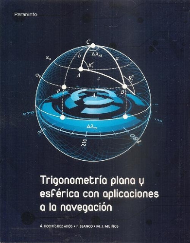 Libro Trigonometría Plana Y Esférica Con Aplicaciones A La N