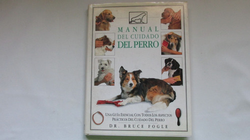 Manual Del Cuidado Del Perro, Bruce Fogle