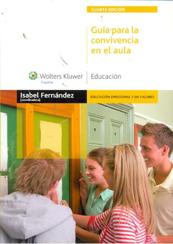 Guia Para La Convivencia En El Aula, De Fernandez, Isabel. Serie N/a, Vol. Volumen Unico. Editorial Wolters Kluwer España, Tapa Blanda, Edición 1 En Español