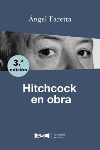 Libro: Hitchcock Obra: 3a Edición (colección Autores) (s&..