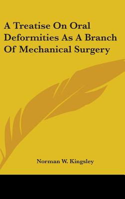 Libro A Treatise On Oral Deformities As A Branch Of Mecha...