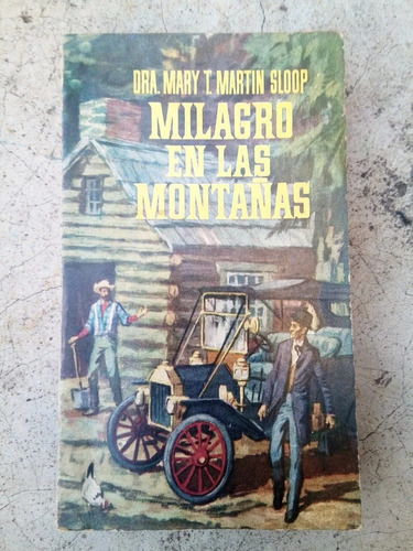Libro Milagro En Las Montañas - Mary Martin Sloop Alboreal