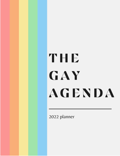 Libro: Libro: The Gay Agenda 2022 Planner: Planner For Lgbt