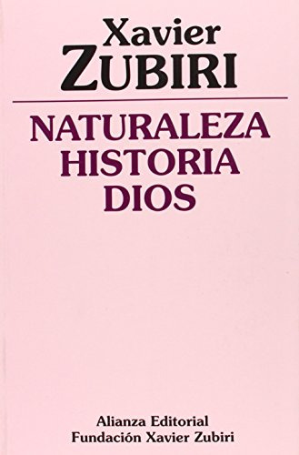 Libro Naturaleza Historia Dios De Zubiri Xavier Alianza