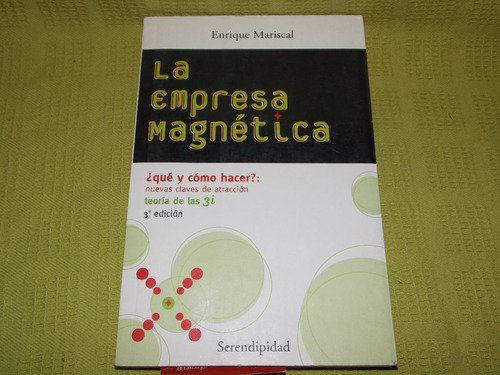 La Empresa Magnética - Enrique Mariscal - Serendipidad