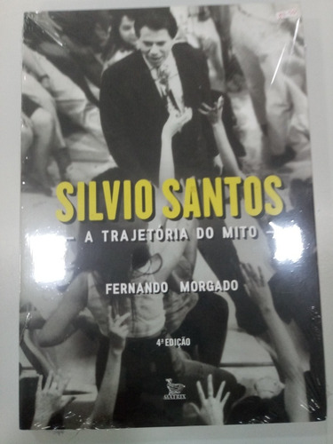 Silvio Santos - A Trajetória Do Mito