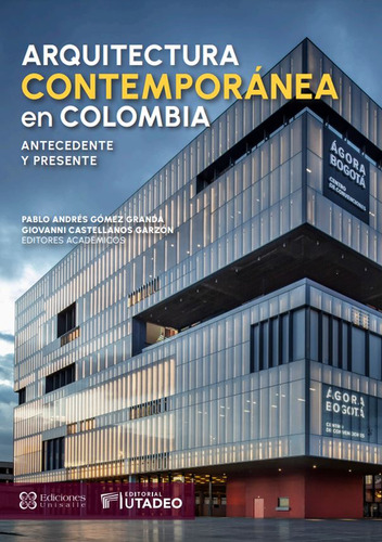 Libro Arquitectura Contemporánea En Colombia. Antecedente Y 