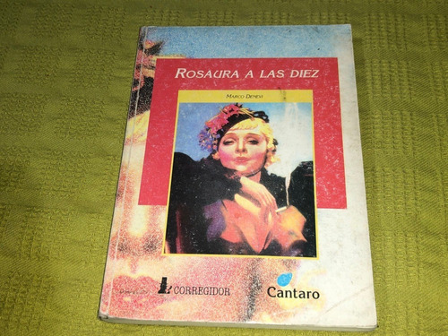 Rosaura A Las Diez - Marco Denevi - Cántaro