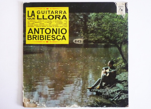 Antonio Bribiesca - La Guitarra Que Llora - Lp Vinilo 
