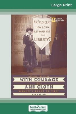 With Courage And Cloth : Winning The Fight For A Woman's ...