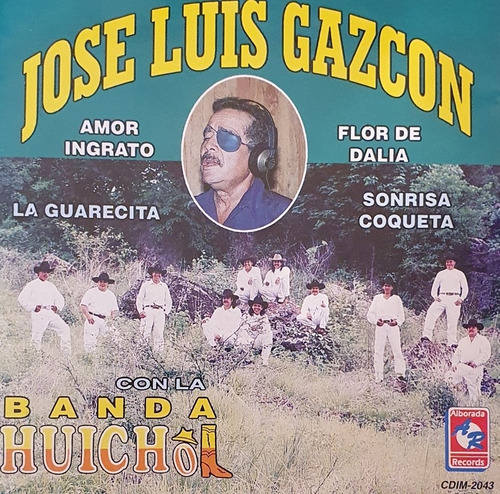 Cd Jose Luis Gazcon - Con La Banda Huichol