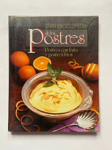 Gran Enciclopedia De Los Postres. Promexa. Autores Varios.