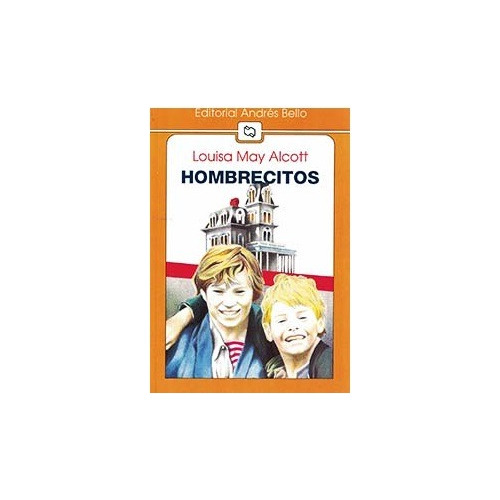 Hombrecitos / Louisa May Alcott