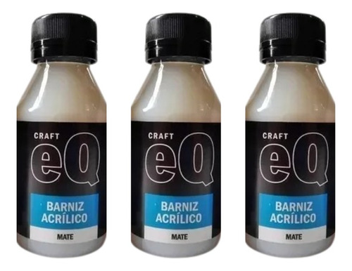 Barniz Acrilico 100cc Marca Eq Art Y Craft X 3 Unidades