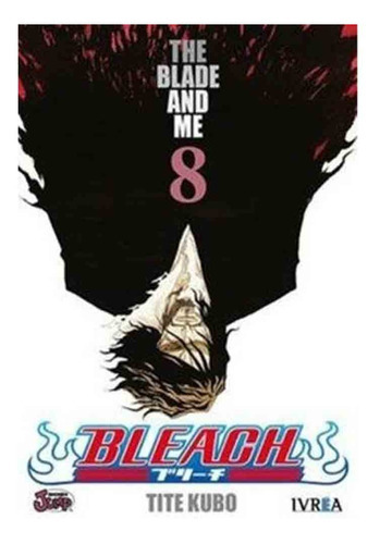 Bleach 08, De Tite Kubo. Editorial Ivrea, Tapa Blanda, Edición 1 En Español