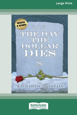 Libro The Day The Dollar Dies (16pt Large Print Edition) ...