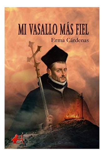 Libro: Mi Vasallo Más Fiel (edición En Español)