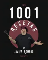 Comprar Libro: Las 1001 Recetas De Javier Romero. Romero Oliver, Jav