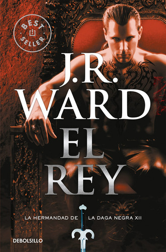 El Rey (la Hermandad De La Daga Negra 12)- Ward, J.r.- *