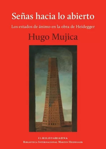 Señas Hacia Lo Abierto - Hugo Mujica - Hilo De Ariadna
