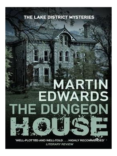 The Dungeon House - Lake District Cold-case Mysteries . Ew05