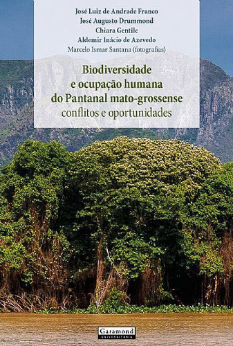 Biodiversidade E Ocupaçao Humana Do Pantanal Mato-grossense