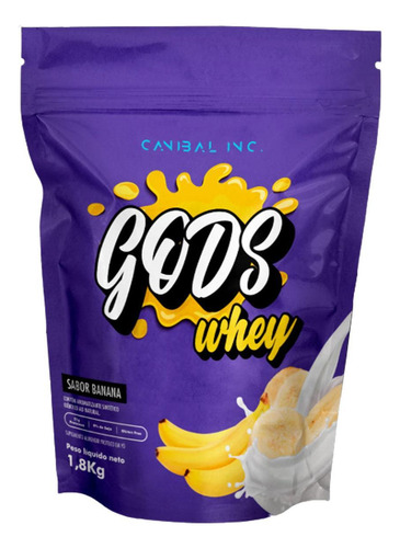 Gods Whey 1.8kg Banana - Canibal Inc. Banana 1,8 Kg