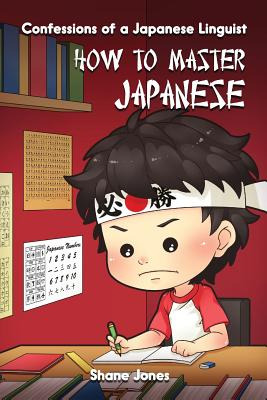 Libro Confessions Of A Japanese Linguist - How To Master ...