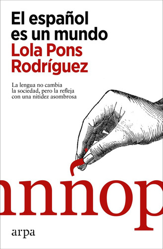 Libro El Espaãol Es Un Mundo - Lola Pons Rodriguez