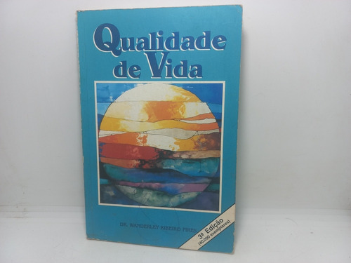 Livro - Qualidade De Vida - Dr. Wanderley Ribeiro Pires