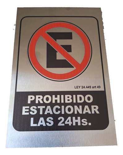 Cartel Prohibido Estacionar Premium Acero Inoxidable 30x20 