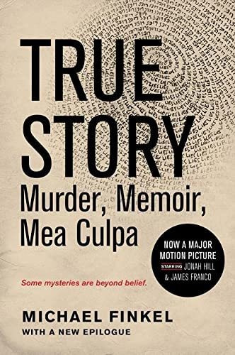 Book : True Story Tie-in Edition Murder, Memoir, Mea Culpa 