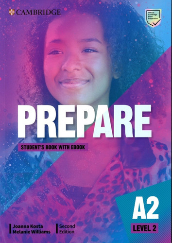 Prepare Level 2  Student´s Book  With Ebook **2nd Edition**, De Kosta,  Joanna & Williams,  Melanie. Editorial Cambridge University Press, Tapa Blanda En Inglés, 2021