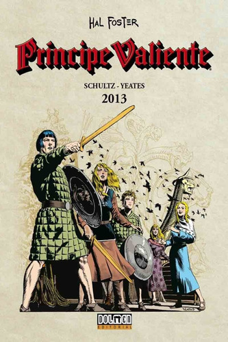 Principe Valiente 2013 - Mark Schultz - Dolmen Tapa Dura