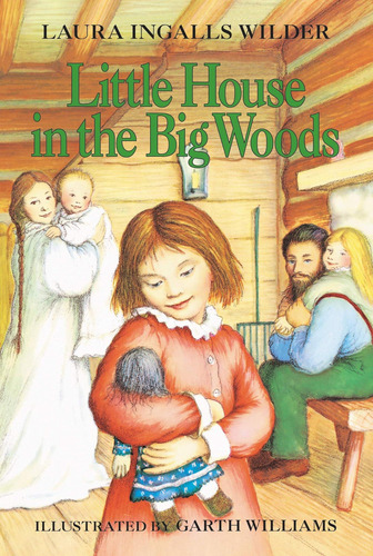 Little House In The Big Woods (little House, No 1), De Wilder, Laura Ingalls. Editorial Harpercollins, Tapa Blanda En Inglés