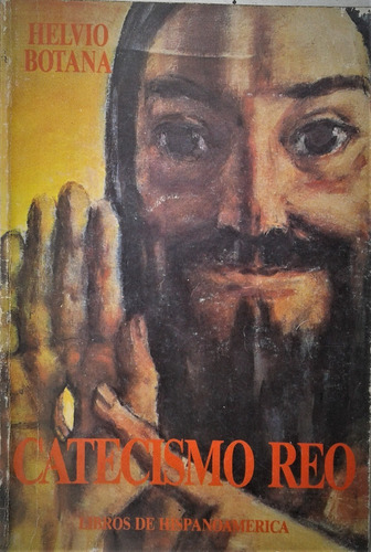 Catecismo Reo - Helvio Botana - Hispanoamerica  1988