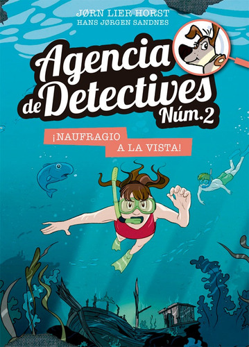 Agencia De Detectives Nãâºm. 2- 13. Ãâ¡naufragio A La Vista!, De Horst, Jorn Lier. Editorial La Galera, Sau, Tapa Dura En Español