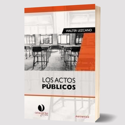 Libro Los Actos Publicos Walter Lezcano