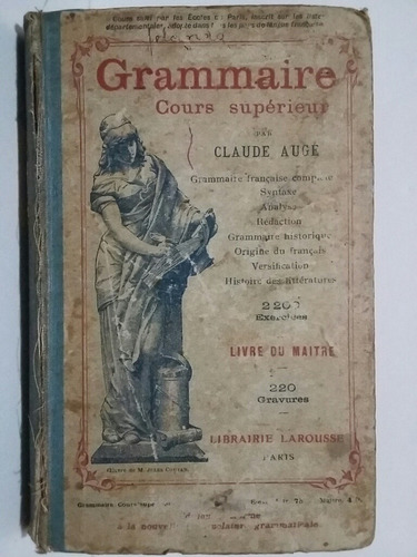 Grammaire. Cours Supérieur. Por Claude Augé.