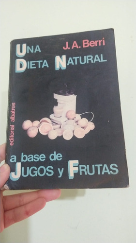 Una Dieta Natural- Berri Ed Albatros