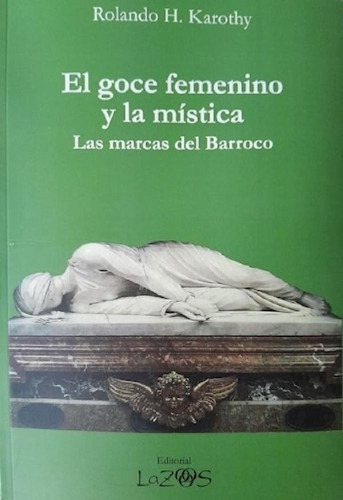 Libro - El Goce Femenino Y La Mistica - Las Marcas Del Barr