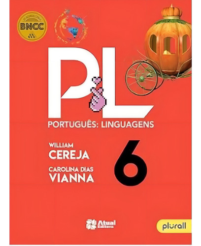 Português Linguagens 6º Ano, De William; Vianna, Carolina Dias., Vol. 1. Editorial Atual - Didatico (saraiva), Capa Mole, Edição 2022-01-01 00:00:00 Em Português