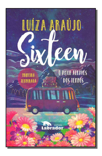Libro Sixteen O Amor Atraves Dos Tempos De Araujo Luiza Lab