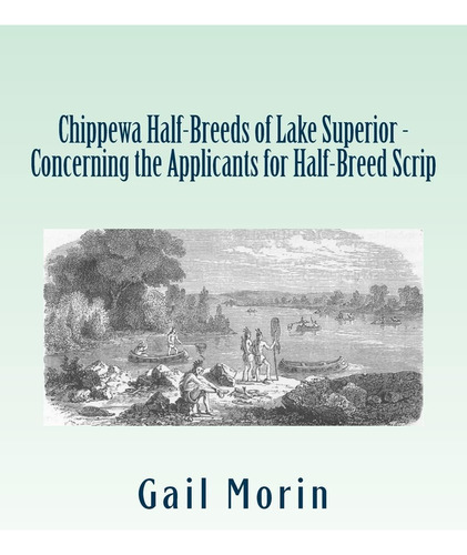 Libro: En Ingles Chippewa Half-breeds Of Lake Superior - Co