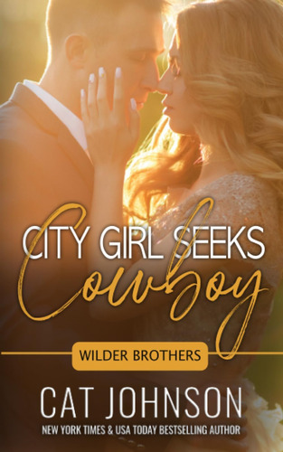 Libro:  City Girl Seeks Cowboy (wilder Brothers)