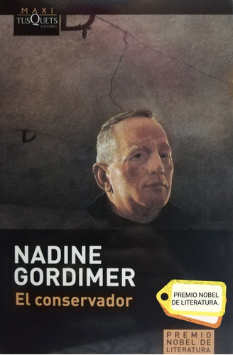 El Conservador/ Nadine Gordimer/ Premio Nobel De Literatura.