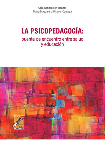 La Psicopedagogia - Bonetti, Pisano